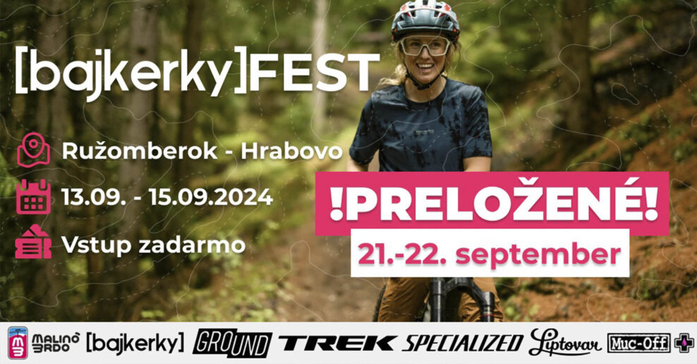 Podujatie BAJKERKY FEST 2024 sa uskutoční už tento víkend v Bikeparku Malinô Brdo